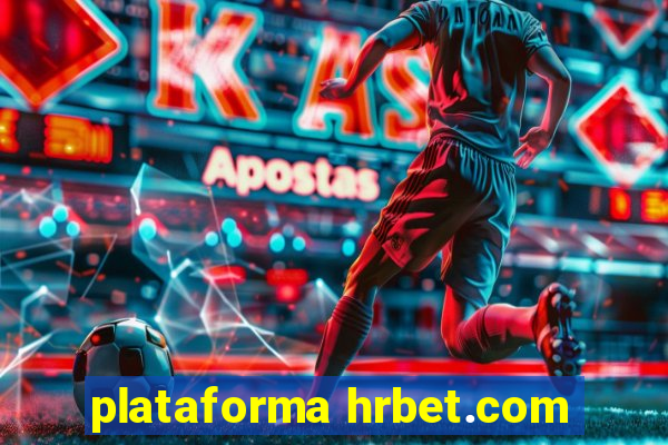 plataforma hrbet.com